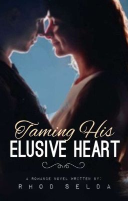 Taming His Elusive Heart