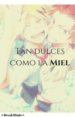 Tan dulces como la miel ¦KiriKami¦