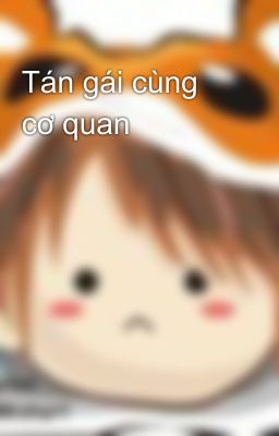 Tán gái cùng cơ quan