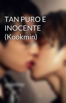 TAN PURO E INOCENTE  (Kookmin)