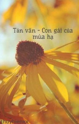 Tản  văn - Con gái của mùa hạ