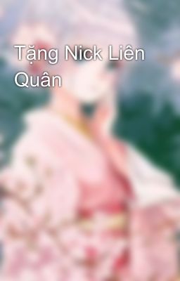 Tặng Nick Liên Quân 