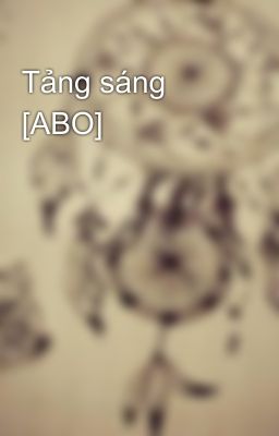 Tảng sáng [ABO]