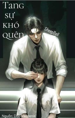 Tang sự khó quên [FanFic]