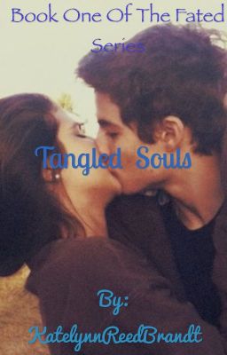 Tangled souls: book one of the fated 