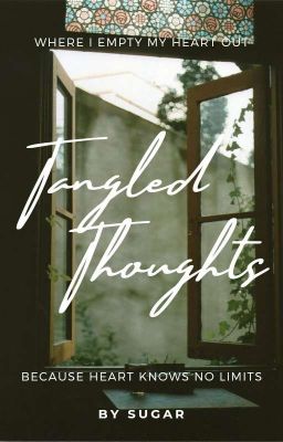 | Tangled Thoughts | By SUGAr