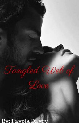 Tangled Web of Love (On hold)