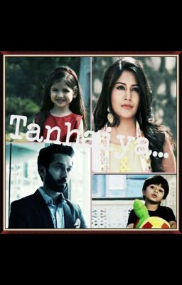 Tanhaiya...( A ShivIka FF) ||✓||