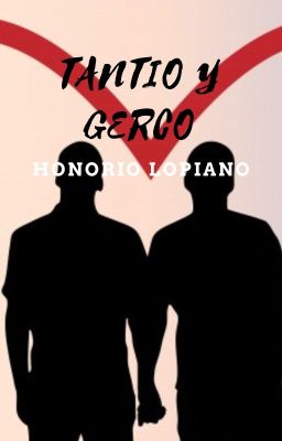 TANTIO Y GERCO (Obra teatral de romance gay 4)