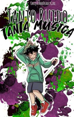 Tanto Ruido Tanta Música [BNHA]