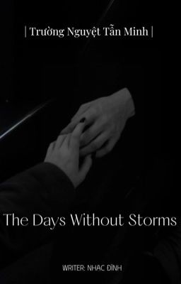 [TẫnTôHĐ] The Days Without Storms