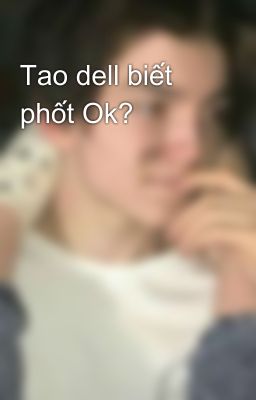 Tao dell biết phốt Ok?