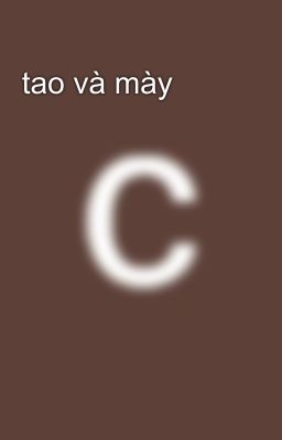 tao và mày