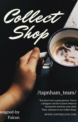 [Tạp_Nham_Team] Collect Shop