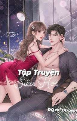 Tập Truyện Siêu Hot