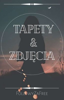 Tapety i zdjęcia 