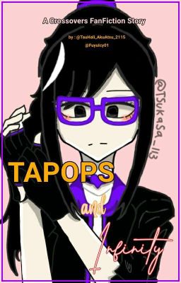 TAPOPS and Infinity |Crossovers + OC(s)|