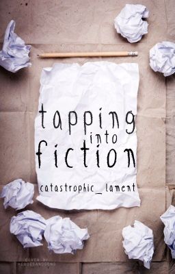 Tapping into Fiction