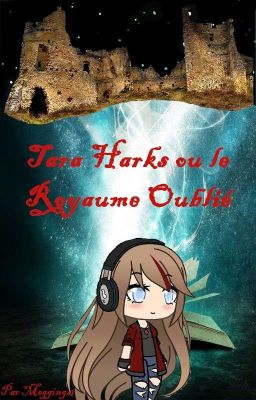 Tara Harks ou le Royaume Oublié 