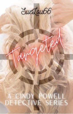 Targeted - A Cindy Powell Detective Story