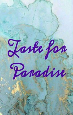 Taste for Paradise