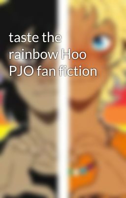 taste the rainbow Hoo PJO fan fiction