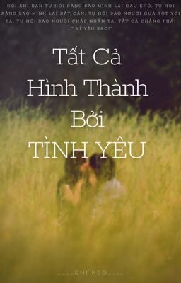 Tất Cả Hình Thành... Bởi 