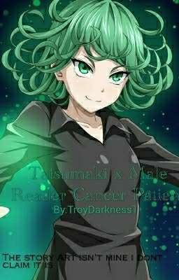 Tatsumaki X male reader cancer patient ONE SHOT