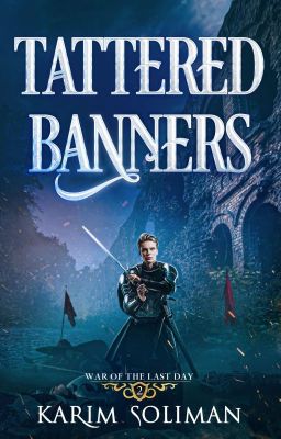 Tattered Banners - War of the Last Day #2 [EXCERPT]