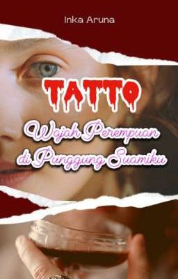 TATTO Wajah Perempuan di Punggung Suamiku