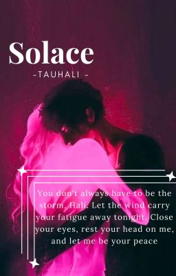 [TauHali] Solace.