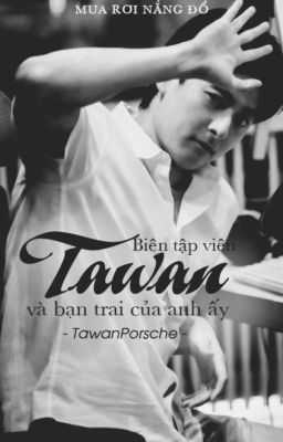 [ TawanPorsche ] Biên tập viên Tawan và bạn trai của anh ấy