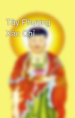 Tây Phương Xác Chỉ