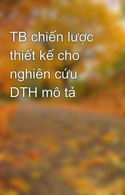 TB chiến lược thiết kế cho nghiên cứu DTH mô tả