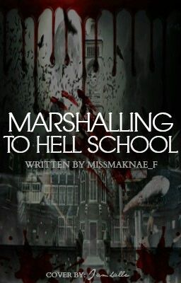 TDS I:Marshalling To Hell School [REVISING]