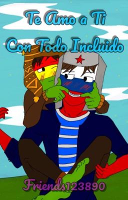 Te Amo a Ti. Con Todo Incluido [RusBol]