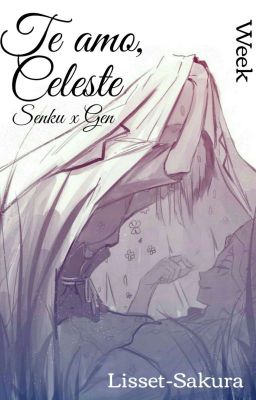 Te Amo, Celeste (SenGen) [Week]