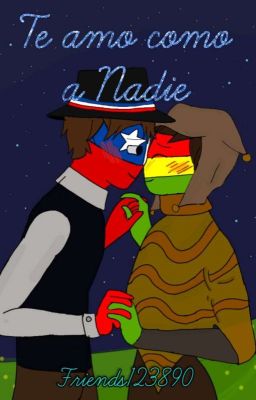 Te Amo Como a Nadie [ChiBol] 