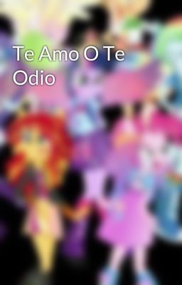 Te Amo O Te Odio