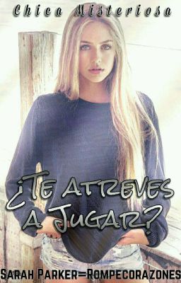 ¿Te Atreves a Jugar? (BORRADOR)