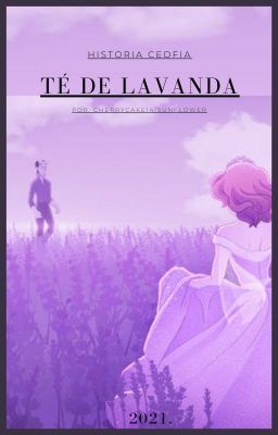 TÉ DE LAVANDA. (Cedfia/Sodric)(Universo Alterno)