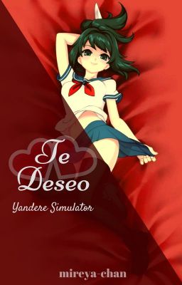 Te Deseo [Yandere Simulator]