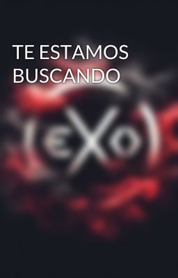 TE ESTAMOS BUSCANDO