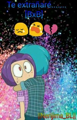 Te extrañaré.......[BxB] 💜💙 #Fnafhs 