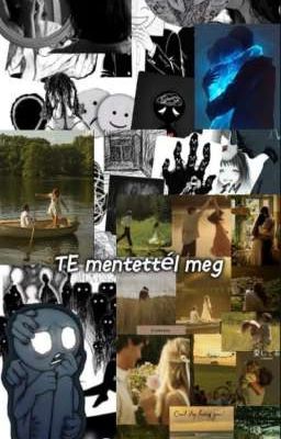 TE mentettél meg