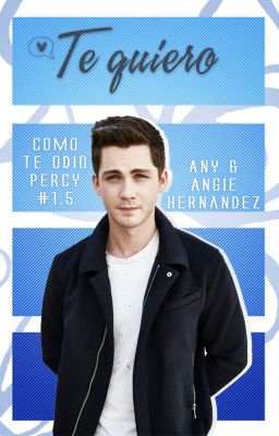 Te quiero (Como te odio, Percy #1.5) ✔