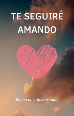 Te seguiré amando