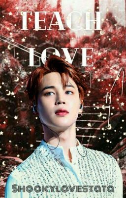 Teach Love : Park Jimin