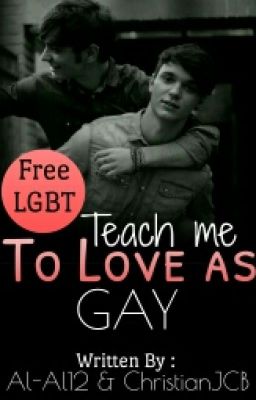 Teach Me to Love as (Gay)