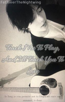 Teach Me To Play, and I'll Teach You To Love [Choi Beomgyu]